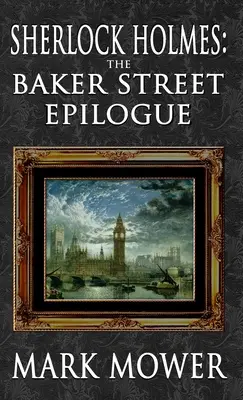 Sherlock Holmes - Epilóg na Baker Street - Sherlock Holmes - The Baker Street Epilogue