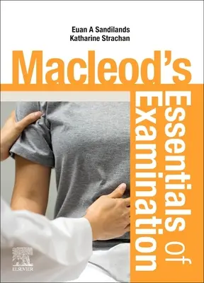 Macleodove základy vyšetrovania - Macleod's Essentials of Examination