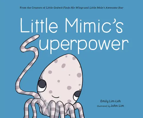 Superschopnosť malého mimikry - Little Mimic's Superpower