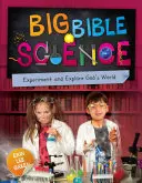 Veľká biblická veda: Experimentujte a skúmajte Boží svet - Big Bible Science: Experiment and Explore God's World