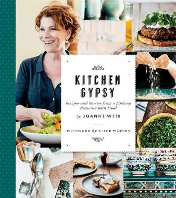Cigánska kuchyňa: Recepty a príbehy z celoživotného románu s jedlom (Sunset) - Kitchen Gypsy: Recipes and Stories from a Lifelong Romance with Food (Sunset)
