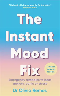 Okamžitá nálada - Núdzové prostriedky na prekonanie úzkosti, paniky alebo stresu - Instant Mood Fix - Emergency remedies to beat anxiety, panic or stress