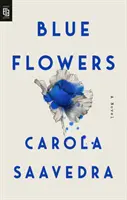 Modré kvety - román - Blue Flowers - A Novel