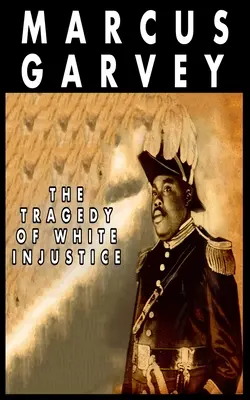 Tragédia bielej nespravodlivosti - The Tragedy of White Injustice