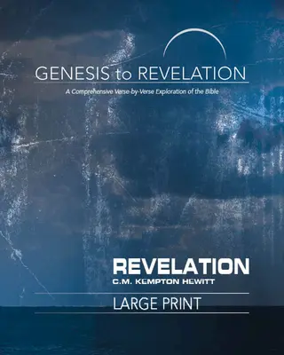 Od Genesis po Zjavenie: Zjavenie Jána Krstiteľa: Kniha pre účastníkov: Komplexný výklad Biblie po veršoch - Genesis to Revelation: Revelation Participant Book: A Comprehensive Verse-By-Verse Exploration of the Bible