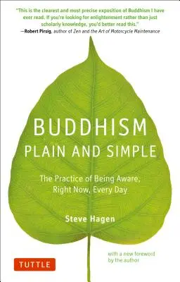 Budhizmus jednoducho a zrozumiteľne: Praktika uvedomovania si práve teraz a každý deň - Buddhism Plain and Simple: The Practice of Being Aware Right Now, Every Day