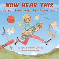 Teraz si to vypočujte: Harper sa vznáša so svojimi čarovnými ušami - Now Hear This: Harper soars with her magic ears