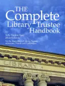 Kompletná príručka správcu knižnice - The Complete Library Trustee Handbook