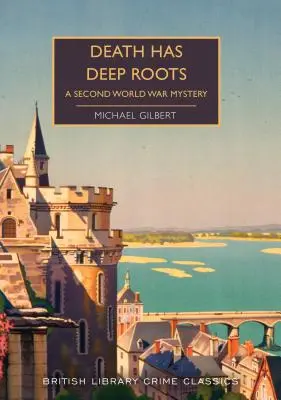Smrť má hlboké korene: Záhada druhej svetovej vojny - Death Has Deep Roots: A Second World War Mystery
