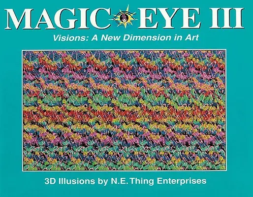 Magické oko III: Nový rozmer umenia, 3 - Magic Eye III: A New Dimension in Art, 3