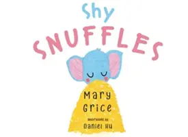 Plachý ňufák - Shy Snuffles