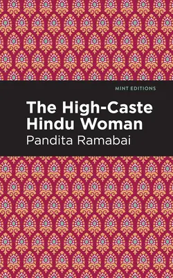 Hinduistická žena z vysokej kasty - The High-Caste Hindu Woman