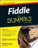 Fiddle for Dummies: kniha + online video a audio inštrukcie - Fiddle for Dummies: Book + Online Video and Audio Instruction