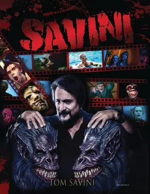 Savini: Savini: Životopis - Savini: The Biography