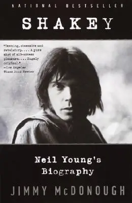 Shakey: životopis Neila Younga - Shakey: Neil Young's Biography