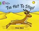 Príliš horúce na zastavenie! - Too Hot to Stop!