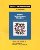 Moderná fyzikálna organická chémia - Modern Physical Organic Chemistry
