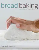 Pečenie chleba: Chlieb: pohľad remeselníka - Bread Baking: An Artisan's Perspective