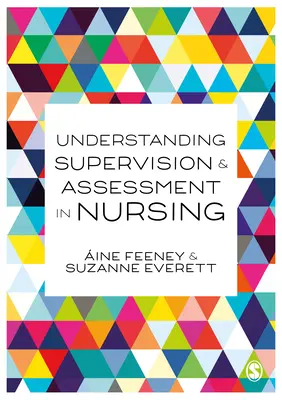 Pochopenie supervízie a hodnotenia v ošetrovateľstve - Understanding Supervision and Assessment in Nursing