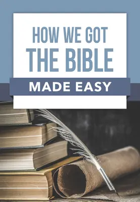 Ako sme dostali Bibliu zjednodušene - How We Got the Bible Made Easy