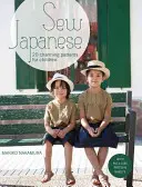 Šiť po japonsky - 20 očarujúcich vzorov pre deti - Sew Japanese - 20 charming patterns for children