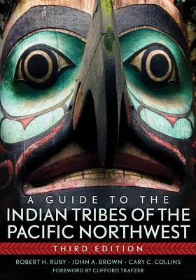 Sprievodca indiánskymi kmeňmi pacifického severozápadu - A Guide to the Indian Tribes of the Pacific Northwest