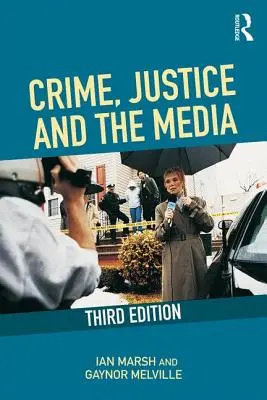 Zločin, spravodlivosť a médiá - Crime, Justice and the Media