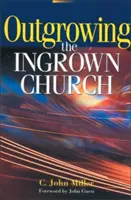 Vyrastanie zrastenej cirkvi - Outgrowing the Ingrown Church
