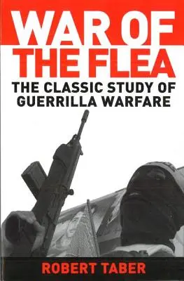 Vojna blch: Klasická štúdia o partizánskej vojne - War of the Flea: The Classic Study of Guerrilla Warfare