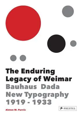 Trvalý odkaz Weimaru: Grafický dizajn a nová typografia 1919-1933 - The Enduring Legacy of Weimar: Graphic Design & New Typography 1919-1933