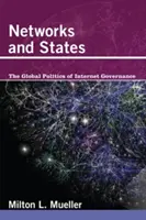 Siete a štáty: Globálna politika správy internetu - Networks and States: The Global Politics of Internet Governance