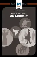 Analýza diela Johna Stuarta Milla o slobode - An Analysis of John Stuart Mill's on Liberty