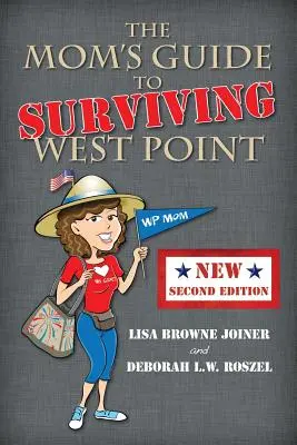 Sprievodca pre mamu, ako prežiť na West Pointe - The Mom's Guide to Surviving West Point