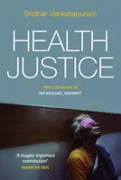 Zdravotná spravodlivosť: Argument z prístupu založeného na schopnostiach - Health Justice: An Argument from the Capabilities Approach
