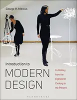 Úvod do moderného dizajnu: Jeho dejiny od osemnásteho storočia po súčasnosť - Introduction to Modern Design: Its History from the Eighteenth Century to the Present