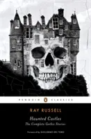 Strašidelné hrady: Kompletné gotické príbehy - Haunted Castles: The Complete Gothic Stories