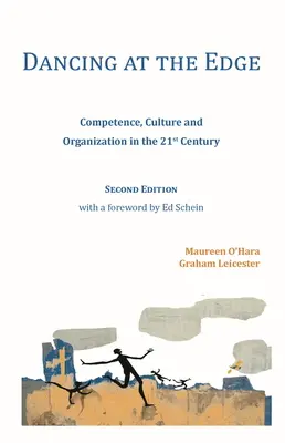 Tanec na hrane: Kompetencie, kultúra a organizácia v 21. storočí - Dancing at the Edge: Competence, Culture and Organization in the 21st Century