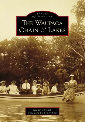 Reťazec jazier Waupaca - The Waupaca Chain O' Lakes