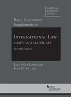 Doplnok k medzinárodnému právu, prípady a materiály - Basic Documents Supplement to International Law, Cases and Materials