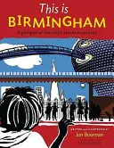 Toto je Birmingham - pohľad na tajné poklady mesta - This is Birmingham - A Glimpse of the City's Secret Treasures