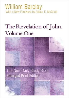 Zjavenie Jána, 1. zväzok (rozšírený výtlačok) - The Revelation of John, Volume 1 (Enlarged Print)