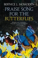 Chválová pieseň pre motýle - Praise Song For The Butterflies