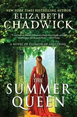 Letná kráľovná: Román o Eleonóre Akvitánskej - The Summer Queen: A Novel of Eleanor of Aquitaine