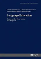Jazykové vzdelávanie: Pochybnosti, postrehy a návrhy - Language Education: Controversies, Observations and Proposals