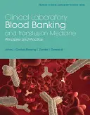 Klinické laboratórium krvného bankovníctva a transfúznej medicíny - Clinical Laboratory Blood Banking and Transfusion Medicine Practices