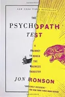 Test psychopatov: Cesta cez priemysel šialenstva - The Psychopath Test: A Journey Through the Madness Industry