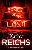 Kosti stratených - (Temperance Brennanová 16) - Bones of the Lost - (Temperance Brennan 16)