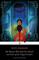 Žena, ktorá mala dva nosy a príbehy tropickej gotiky - The Woman Who Had Two Navels and Tales of the Tropical Gothic