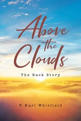 Nad mrakmi: Príbeh zo zákulisia - Above the Clouds: The Back Story