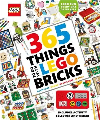 365 vecí, ktoré sa dajú robiť s kockami Lego: Zábava z kociek Lego na každý deň v roku [s hračkou] - 365 Things to Do with Lego Bricks: Lego Fun Every Day of the Year [With Toy]